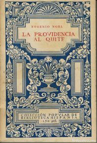Livros antigos: LA PROVIDENCIA DEL QUITE, POR EUGENIO NOEL. AÑO 1917 (2.4)